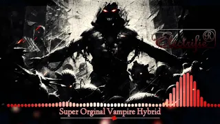 Become a Super original vampire Hybrid «Subliminal/Frequency»