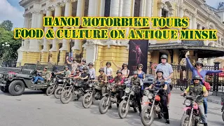 Hanoi Motorbike Tours: FOOD + CULTURE  + SIGHT + FUN ON VINTAGE  MOTORBIKE