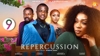 RÉPERCUSSION Ep 9 - Mai 2024 - Naomie Lokwa, Joel, Mutshopi, Julie, Sama, Barrick ,schila,Hiro,Melon