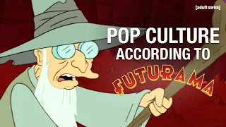 Pop Culture According to Futurama | Futurama | adult swim