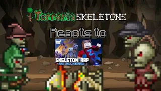 Terraria skeletons reacts to MINECRAFT SKELETON RAP REMIX by Danbull