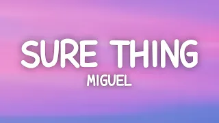 Miguel - Sure Thing (Lyrics)