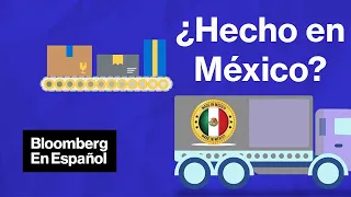 México está sacando provecho de tensiones entre EE.UU. y China: Nearshoring da oportunidad de oro