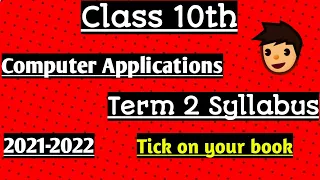 Cbse class 10th Computer Application syllabus term 2 2021-2022_