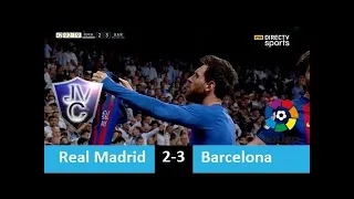 Real Madrid 2-3 Barcelona 23/04/17 Relato Pablo Giralt DIRECTV SPORTla liga 2017