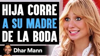 Hija Corre A Su Madre De La Boda | Dhar Mann Studios