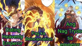 ang dating heavenly emperor nabuhay muli sa katauhan ng Binata. part 1-8