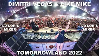 Dimitri Vegas & Like Mike - LIVE @ Tomorrowland 2022 (Remake) I Taylor´s Mixer