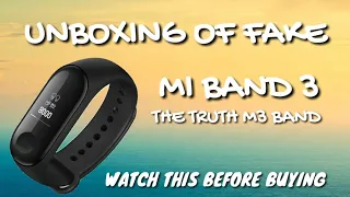UNBOXING OF FAKE MI BAND 3||M3 BAND|| BEST CHEAP SMARTWATCH TRUTH|| REVELED