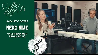 VALENTINA MEC & SRĐAN BOJIĆ - NEKO NIJE | ACOUSTIC COVER (4K VIDEO)