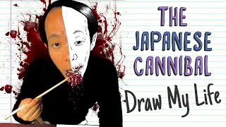 ISSEI SAGAWA, THE JAPANESE CANNIBAL | Draw My Life