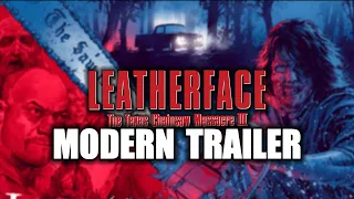 LEATHERFACE: The Texas Chainsaw Massacre III (Modern Trailer)