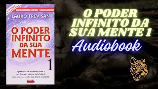 O Poder infinito da sua mente vol 1 - Lauro Trevisan - Audiobook Completo