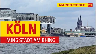 Köln: Ming Stadt am Rhing - Deutschlands schönste Städte -  | Marco Polo TV