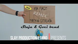 Remix-Vozi me na Pale preko ledina-Slaja & Goci bend (Official Video)