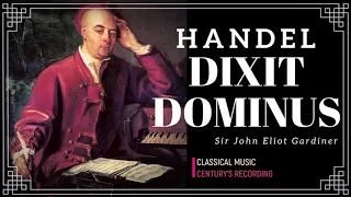 Handel - Dixit Dominus, Zadok the Priest Coronation + P° (Century's record. : John Eliott Gardiner)