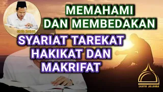 GUS BAHA - MEMAHAMI DAN MEMBEDAKAN !!! SYARIAT TAREKAT HAKIKAT DAN MAKRIFAT