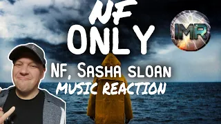 NF Reaction - ONLY Ft. Sasha Sloan | FIRST TIME REACTION TO