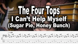 The Four Tops | I Can't Help Myself (Sugar Pie, Honey Bunch) | Bass | Cover | Tutorial | Tab