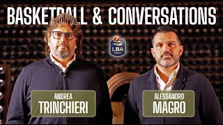 Basketball & Conversations: Andrea Trinchieri e Alessandro Magro