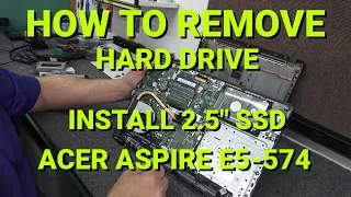 HOW TO INSTALL 2.5" SATA SSD IN ACER ASPIRE E5-574 LAPTOP