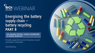 Energising the UK Battery Supply Chain Part 8 (Battery Recycling) | SCI