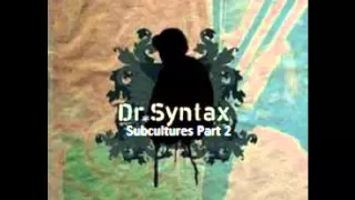 Dr Syntax - Subcultures Part 2 (UKHH)