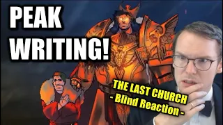 LITERARY PERFECTION! This was an EXPERIENCE! JUST... WOW!  || THE LAST CHURCH - Blind Reaction