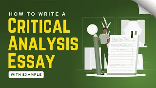 Proven Tips for Writing a Critical Analysis Essay [Structure, Writing Steps, Example]