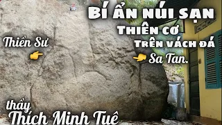 Bí Ẩn Núi Sạn Tiết Lộ Thiên Cơ Trên Vách Đá Liên Quan Đến Thầy THÍCH MINH TUỆ Đã Ẩn Tu Tại Nha Trang