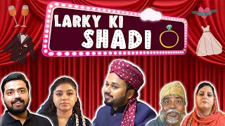 LARKAY KI SHADI | Funny Video | The Idiotz