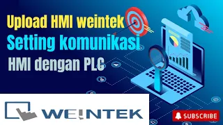 Cara Upload HMI weintek dan setting komunikasi dengan PLC Omron