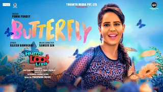 Butterfly (Official Video) | Pawni Pandey | Priti Sharma | Hume toh Loot liya