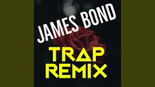 James Bond (Trap Remix)