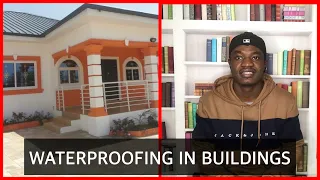 FIVE(5) PLACES TO WATERPROOF IN YOUR BUILDING (HOUSE) || BUILDING IN GHANA || SAVE MONEY (2022)