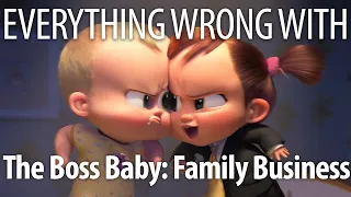 Everything Wrong With The Boss Baby: Family Business In 19 Minutes Or Less