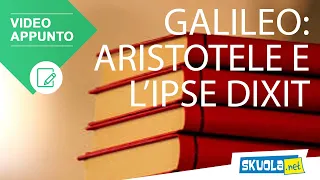 Galileo Galilei: Aristotele e l'ipse dixit