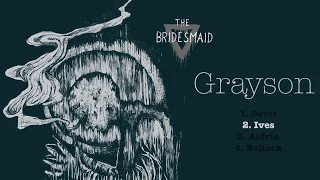 The Bridesmaid - Grayson