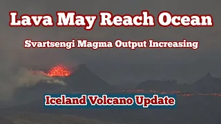 KayOne Volcano Update: Lava May Reach Ocean This Time: Svartsengi Magma Output Increasing