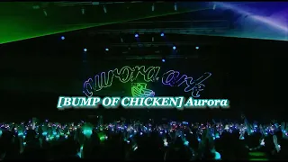 [BUMP OF CHICKEN] Aurora KOR/JPN