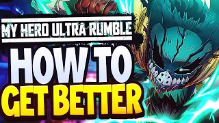 How To Get Better At My Hero Ultra Rumble