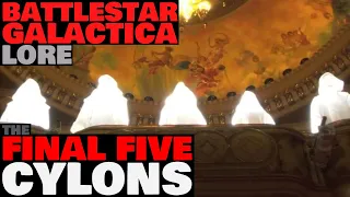 The Final Five Cylons | Battlestar Galactica Lore