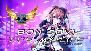 Bon Jovi - It's My Life (Reboot Remix)