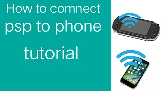 phone to PSP WiFi connect||WiFi||phone||PSP