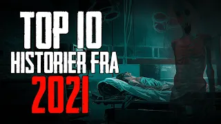 Top 10 Uhyggelige Historier Fra 2021 - Dansk Creepypasta