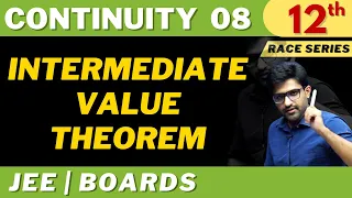 Continuity 08 | Intermediate Value Theorem | Class 12 | Race Series | Boards | JEE