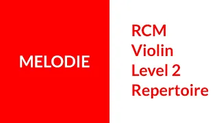 RCM Level 2 Repertoire Melodie