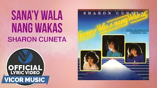 Sana'y Wala Nang Wakas - Sharon Cuneta [Official Lyric Video]