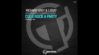 Richard Grey & Lissat - Cold Rock A Party (Original Mix)