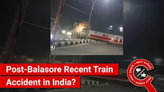 FACT CHECK: Viral Video Shows Post-Balasore Recent Train Accident in India?